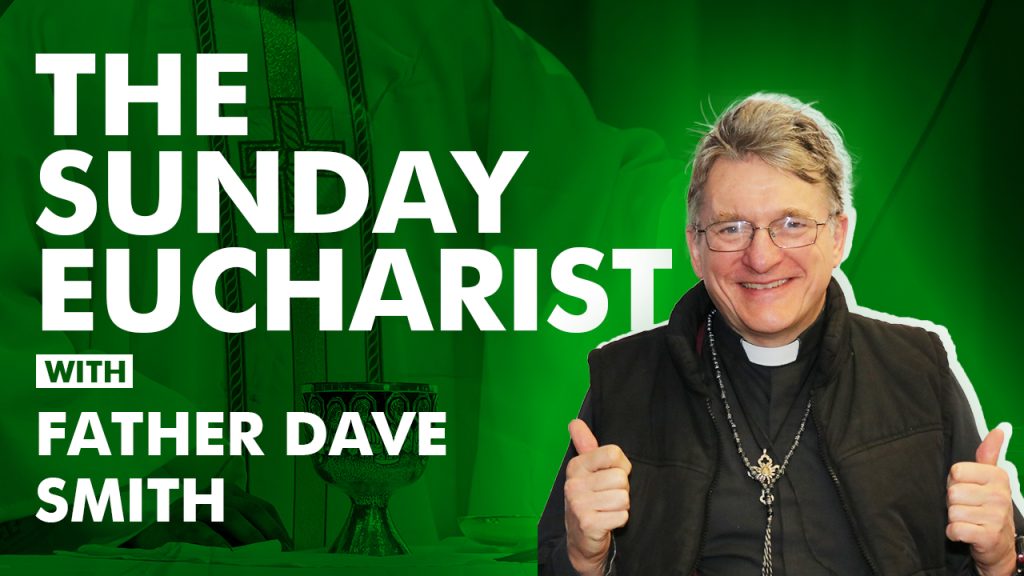 The Sunday Eucharist with Father Dave Live streaming site